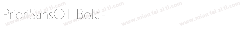 PrioriSansOT Bold字体转换